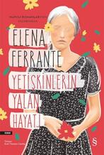 Elena Ferrante ile bir kadının kalbine yolculuk